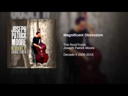 Music - Magnificent Obsession - Joseph Patrick Moore - The RockTronix - Magnificent Obsession