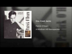 Music - One Eyed Jacks - Patrick O'Hearn - Patrick O'Hearn - A Windham Hill Retrospective