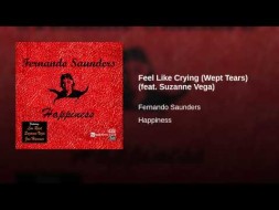 Music - Feel Like Crying (Wept Tears) - Fernando Saunders - Fernando Saunders - Happiness